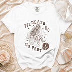 White t-shirt with skeleton bride graphic reading "Til Death Do Us Part".