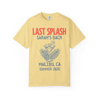 Yellow t-shirt with "Last Splash Sarah's Bach Malibu, CA Summer 2026" text and flamingo illustration.