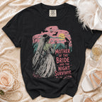 Black t-shirt with "Mother of the Bride ...and the Night Survivor" text and zombie bride graphic.