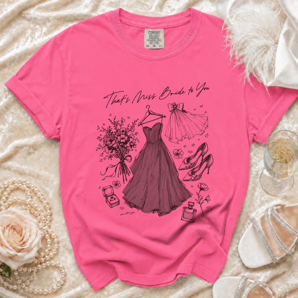 That's Miss Bride To You T-Shirt in Crunchberry