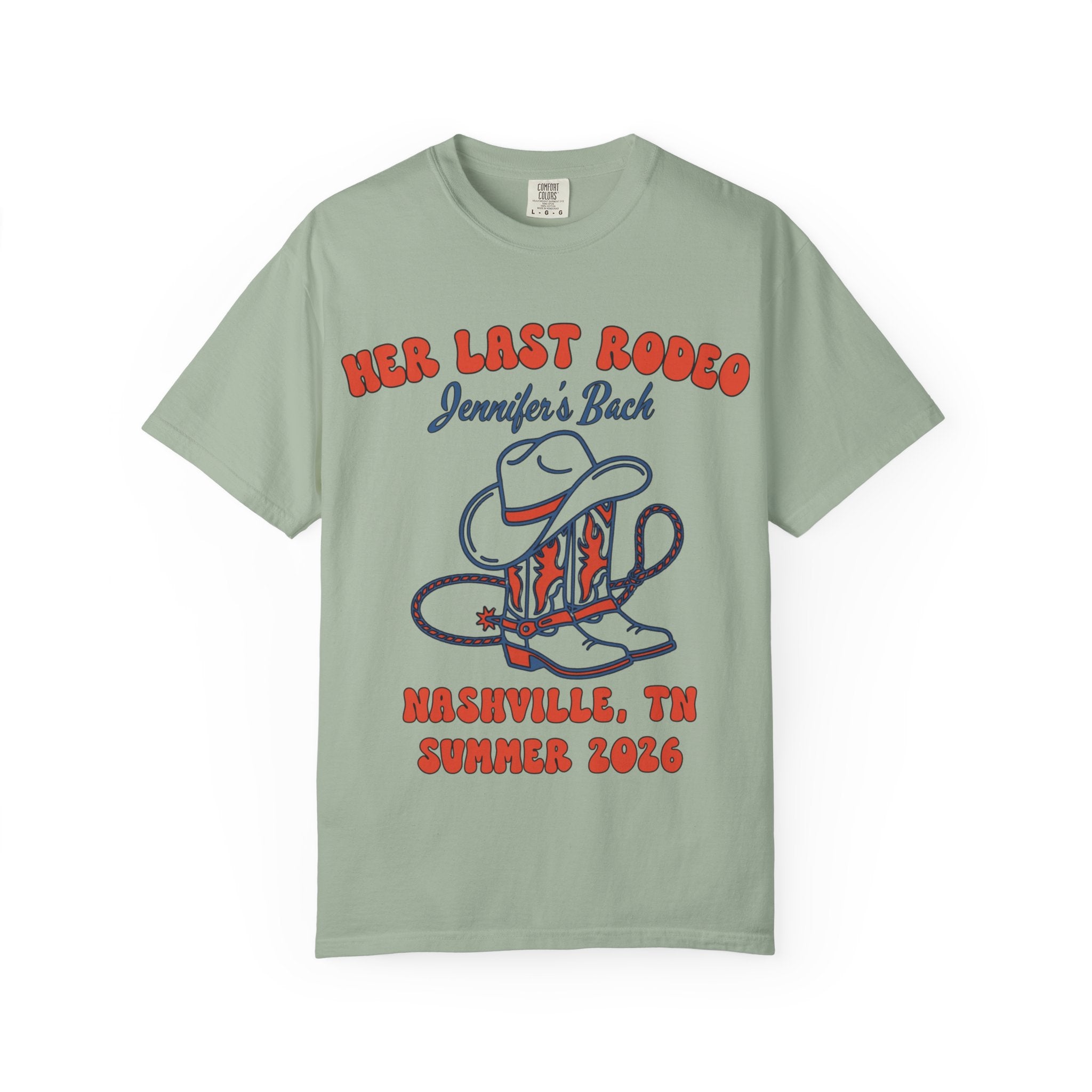 Green t-shirt with "Her Last Rodeo Jennifer's Back" and cowboy boot design.