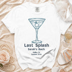 White t-shirt with "Last Splash Sarah's Bach Malibu, CA Summer 2026" and martini glass.