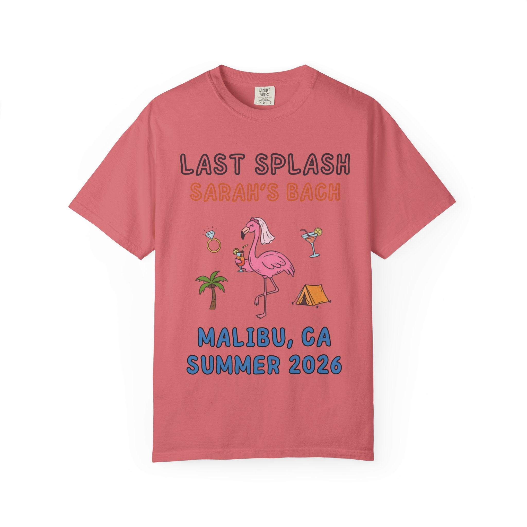 Pink t-shirt with "Last Splash Sarah's Bach Malibu, CA Summer 2026" and graphics.