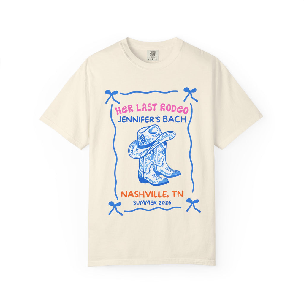 Cream t-shirt with "Her Last Rodeo Jennifer's Bach Nashville, TN Summer 2026" and cowboy boots.