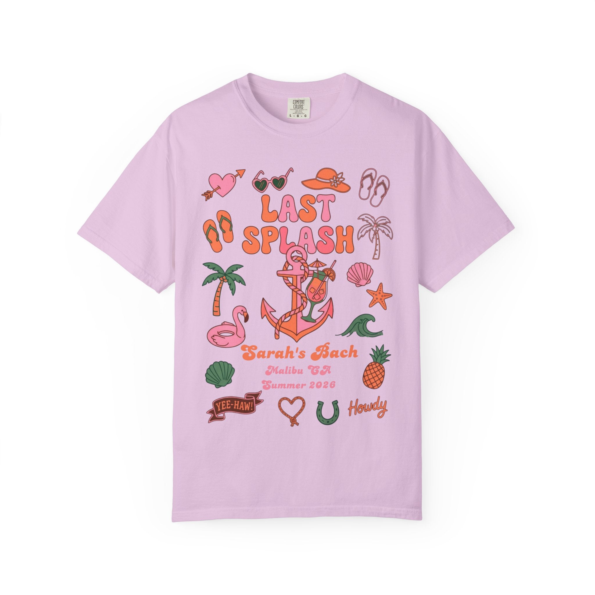 Pink t-shirt with "Last Splash Sarah's Bach Malibu CA Summer 2026" text and graphics.