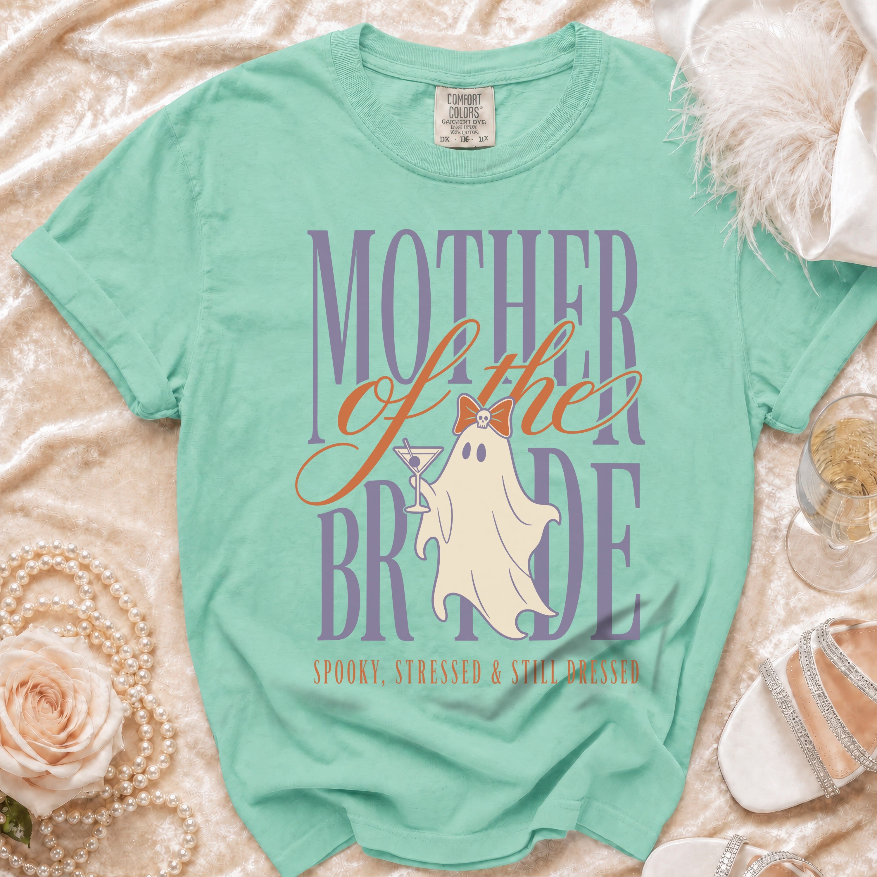 Mother of the Bride ghost graphic tee, spooky stressed still dressed.