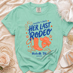 Mint green "Her Last Rodeo Nashville, TN Summer 2026" graphic tee.