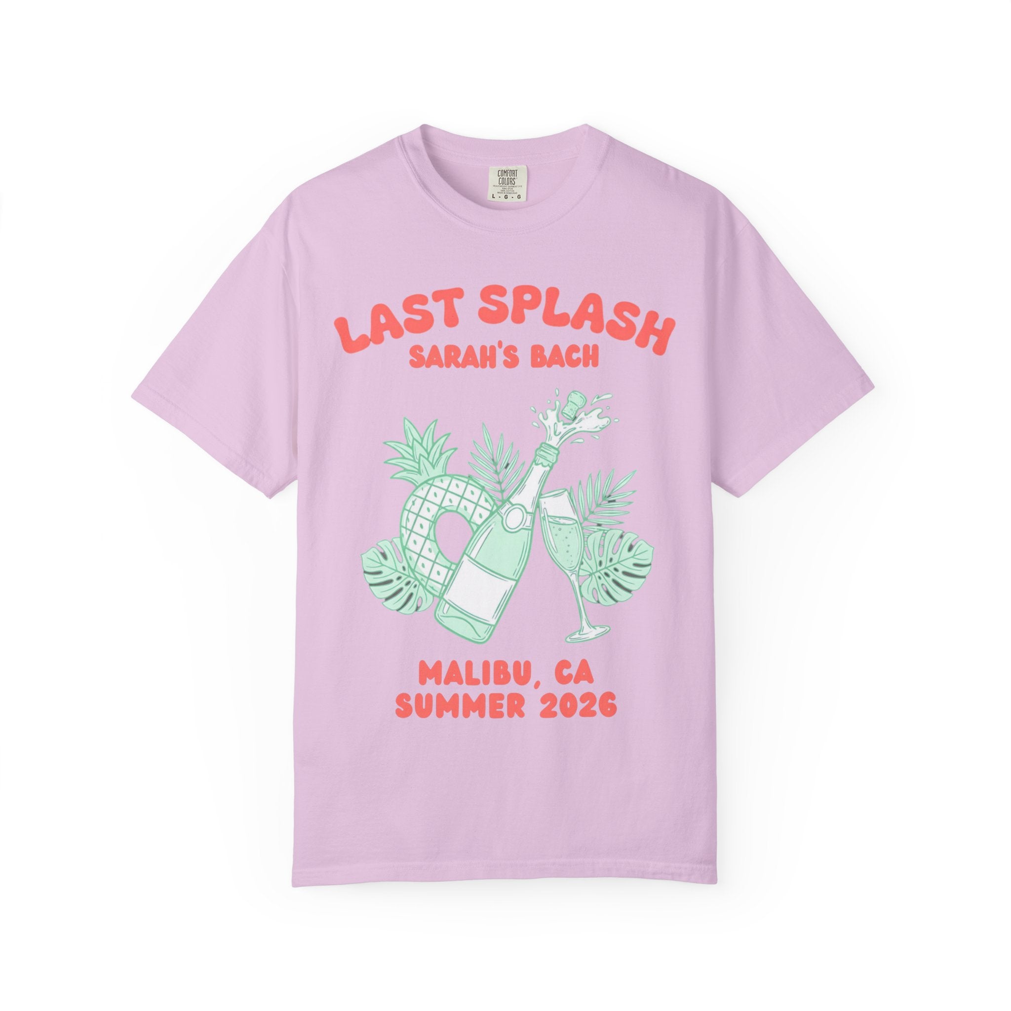 Pink t-shirt with "Last Splash Sarah's Bach Malibu, CA 2026" and champagne graphics.