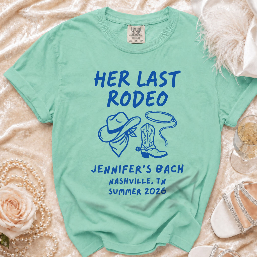 "Her Last Rodeo" t-shirt for Jennifer's Bach in Nashville, Summer 2026.