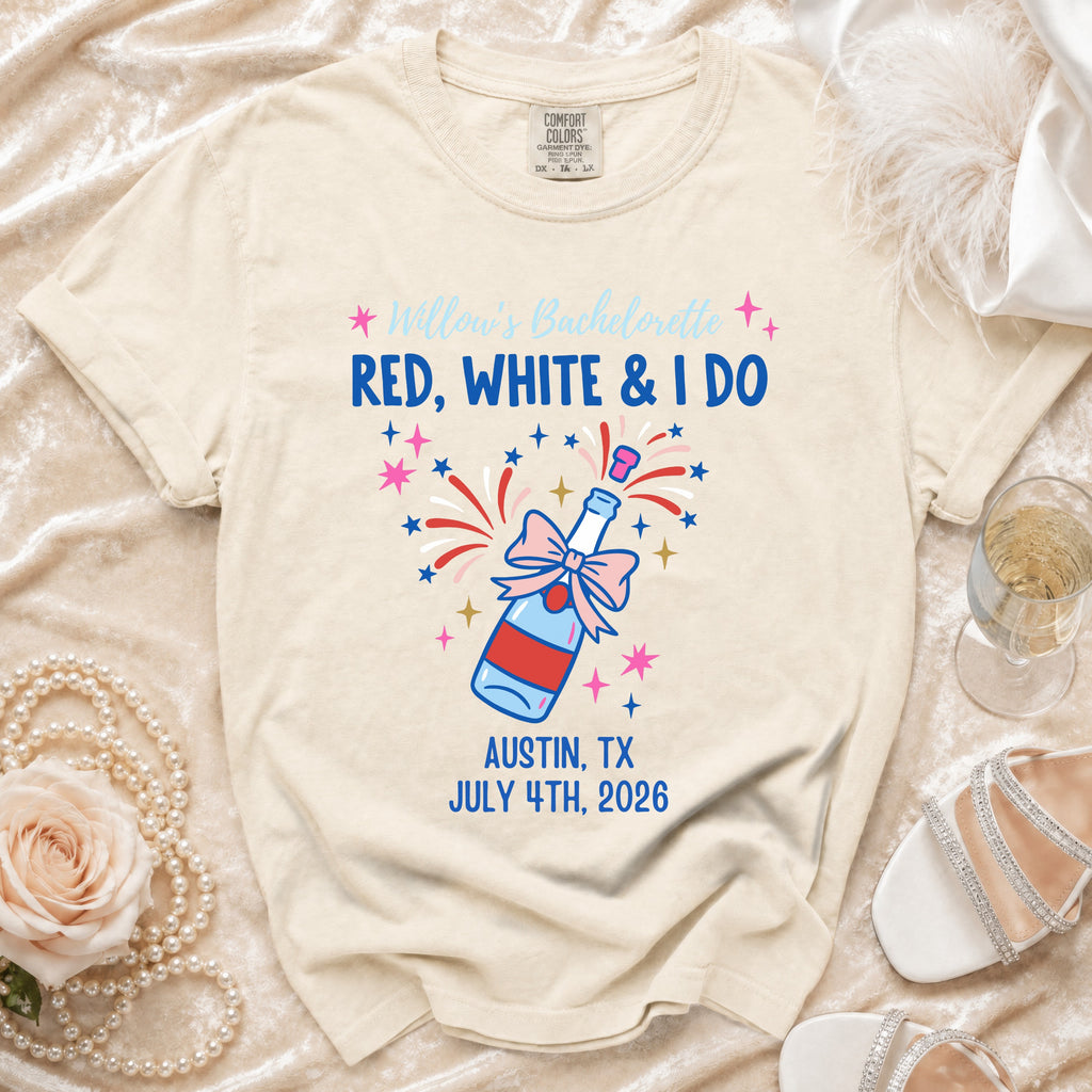 Bachelorette t-shirt with champagne bottle, stars, and text "Willow's Bachelorette Red, White & I Do Austin, TX July 4th, 2026".
