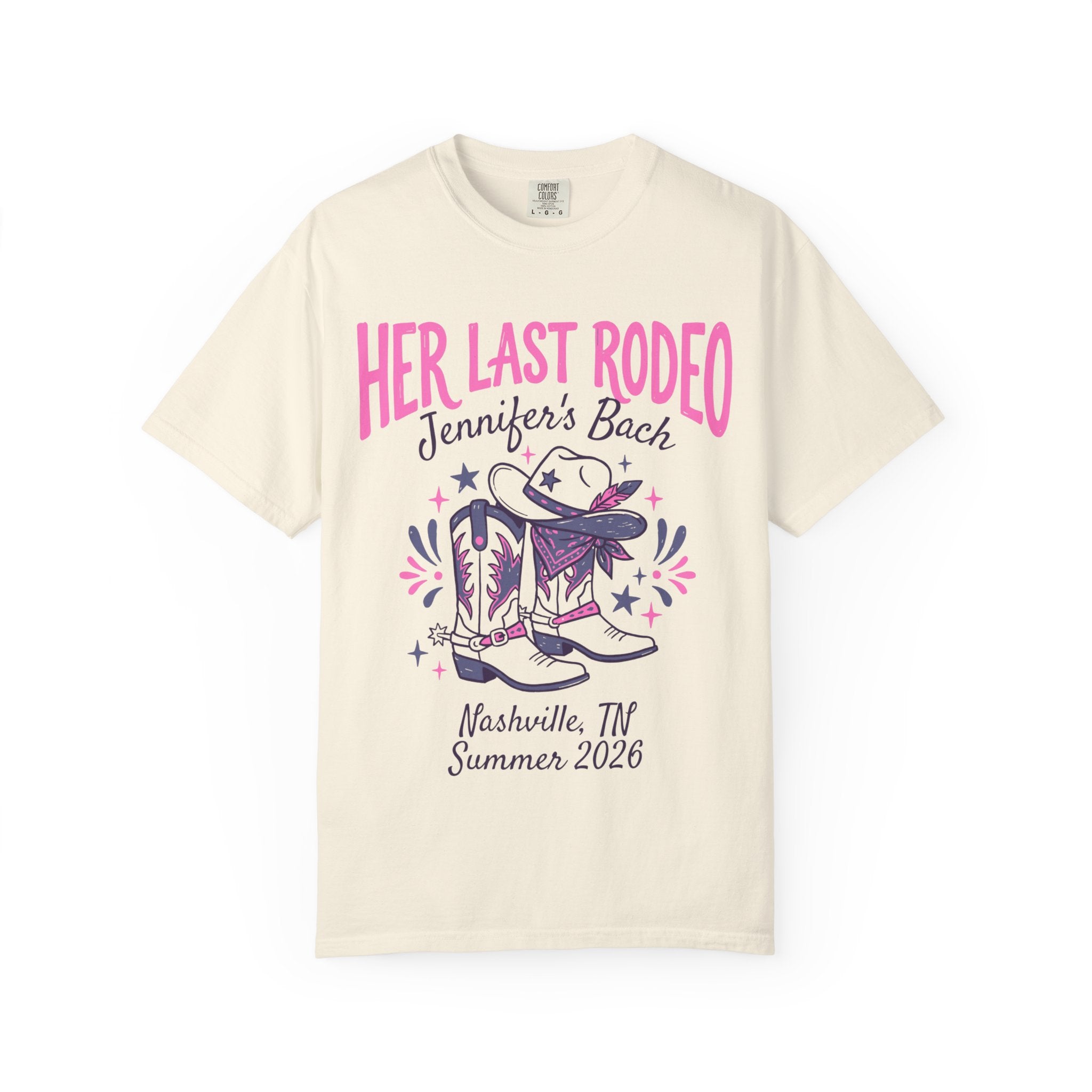 Cream t-shirt with "Her Last Rodeo" text, cowboy boots, and Nashville, TN Summer 2026.