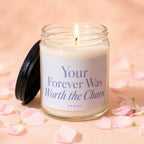 Glass candle with lit flame, lid removed, and text "Your Forever Was Worth the Chaos".