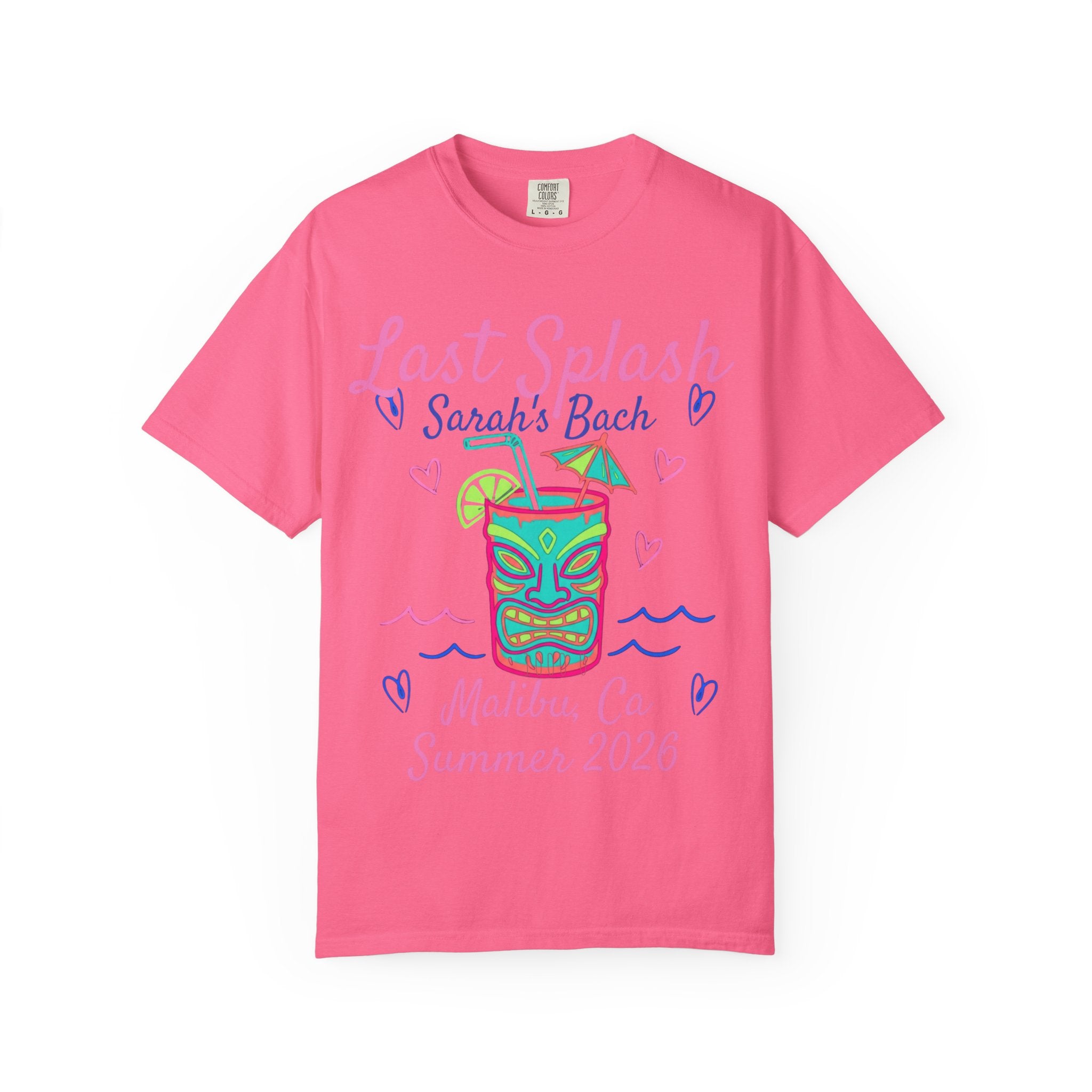 Pink t-shirt with "Last Splash Sarah's Bach Malibu, CA Summer 2026" and tiki design.