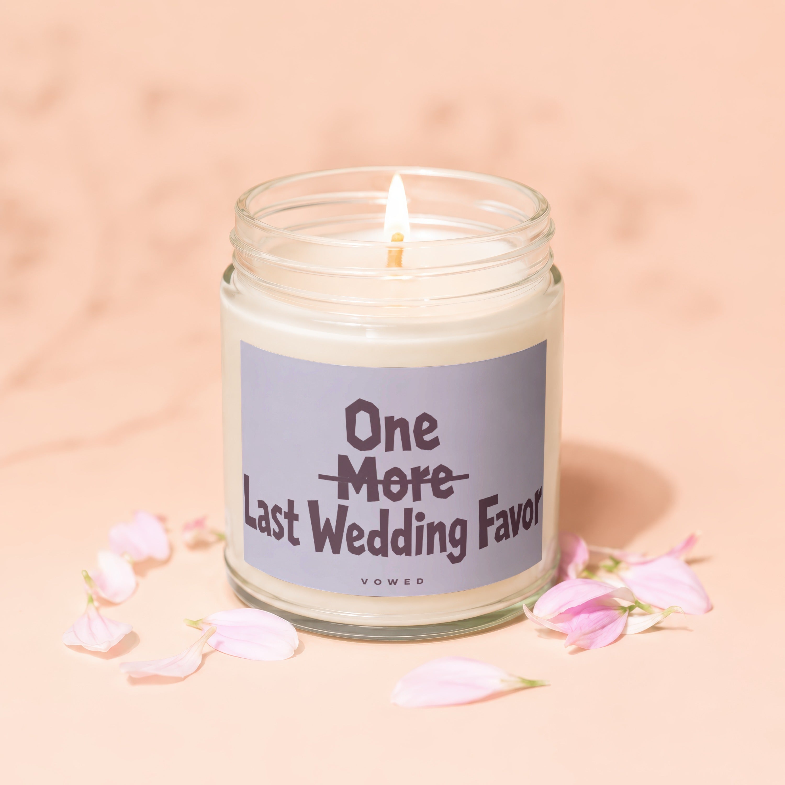 Candle with "One More Last Wedding Favor" text and "VOWED" on a pale pink background.