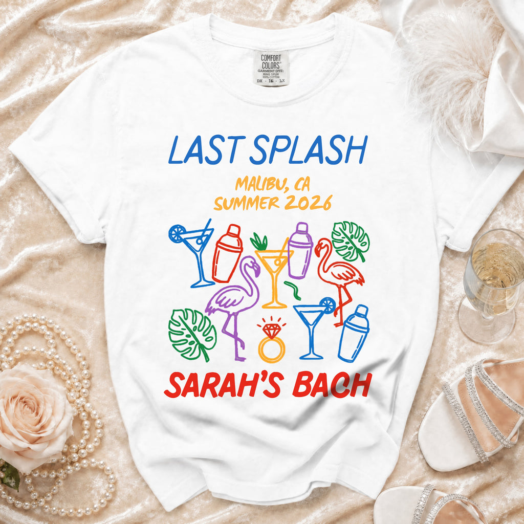 White t-shirt with "LAST SPLASH MALIBU, CA SUMMER 2026 SARAH'S BACH" and colorful drink graphics.