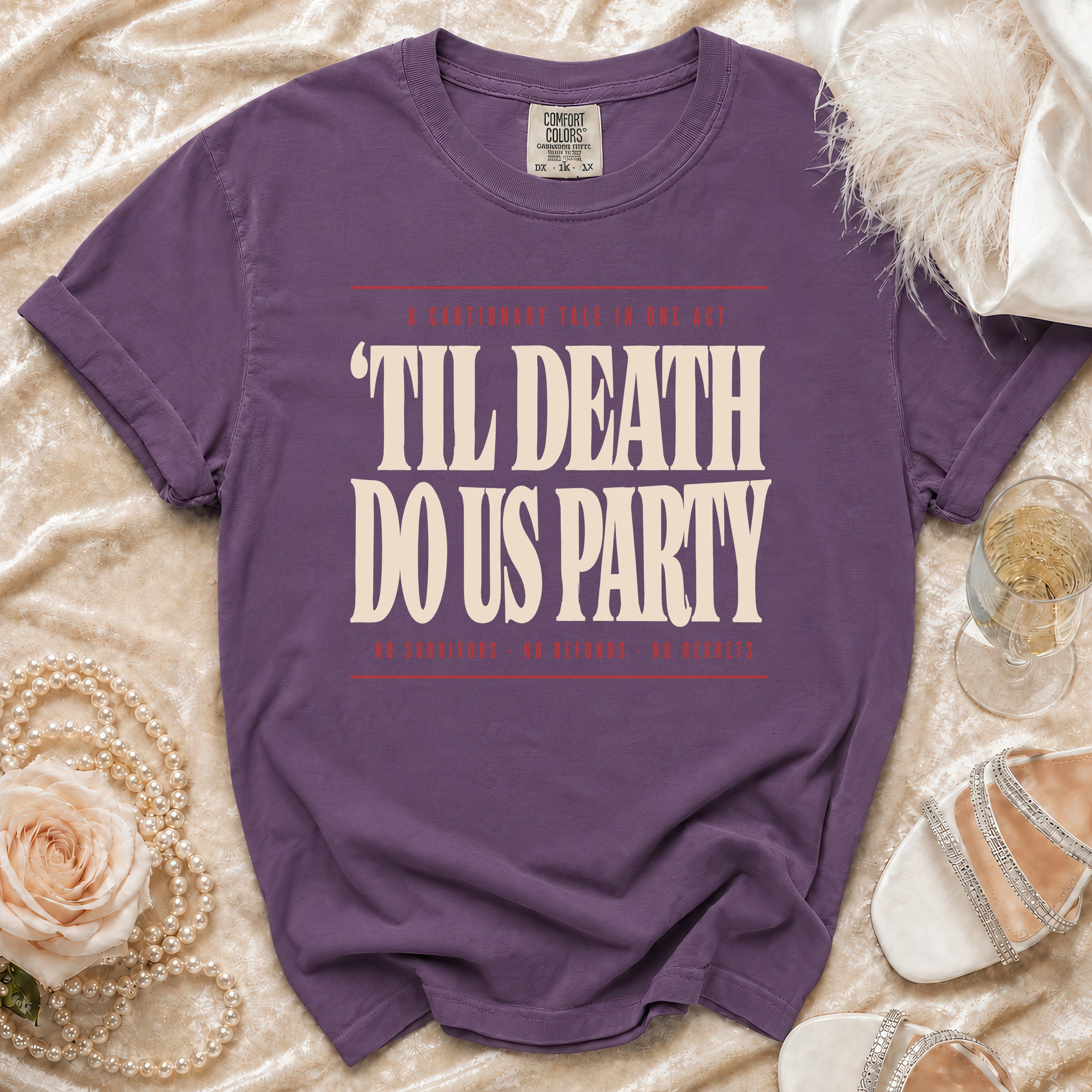 Purple t-shirt with "Til Death Do Us Party" graphic and Comfort Colors tag.