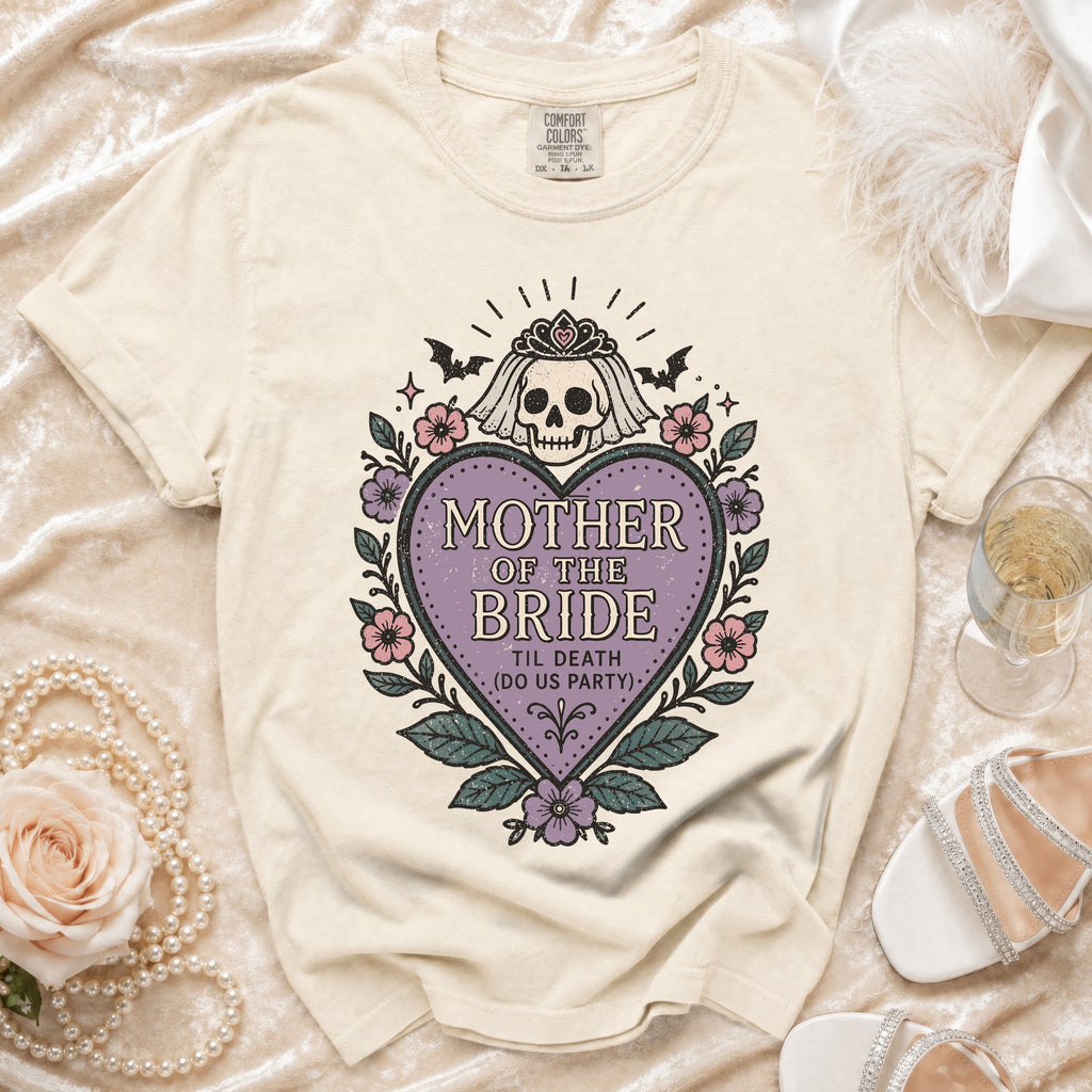 Cream t-shirt with "Mother of the Bride Til Death (Do Us Party)" skull design.