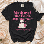 Black t-shirt with "Mother of the Bride BOO-tifully Busy" text and a ghost.