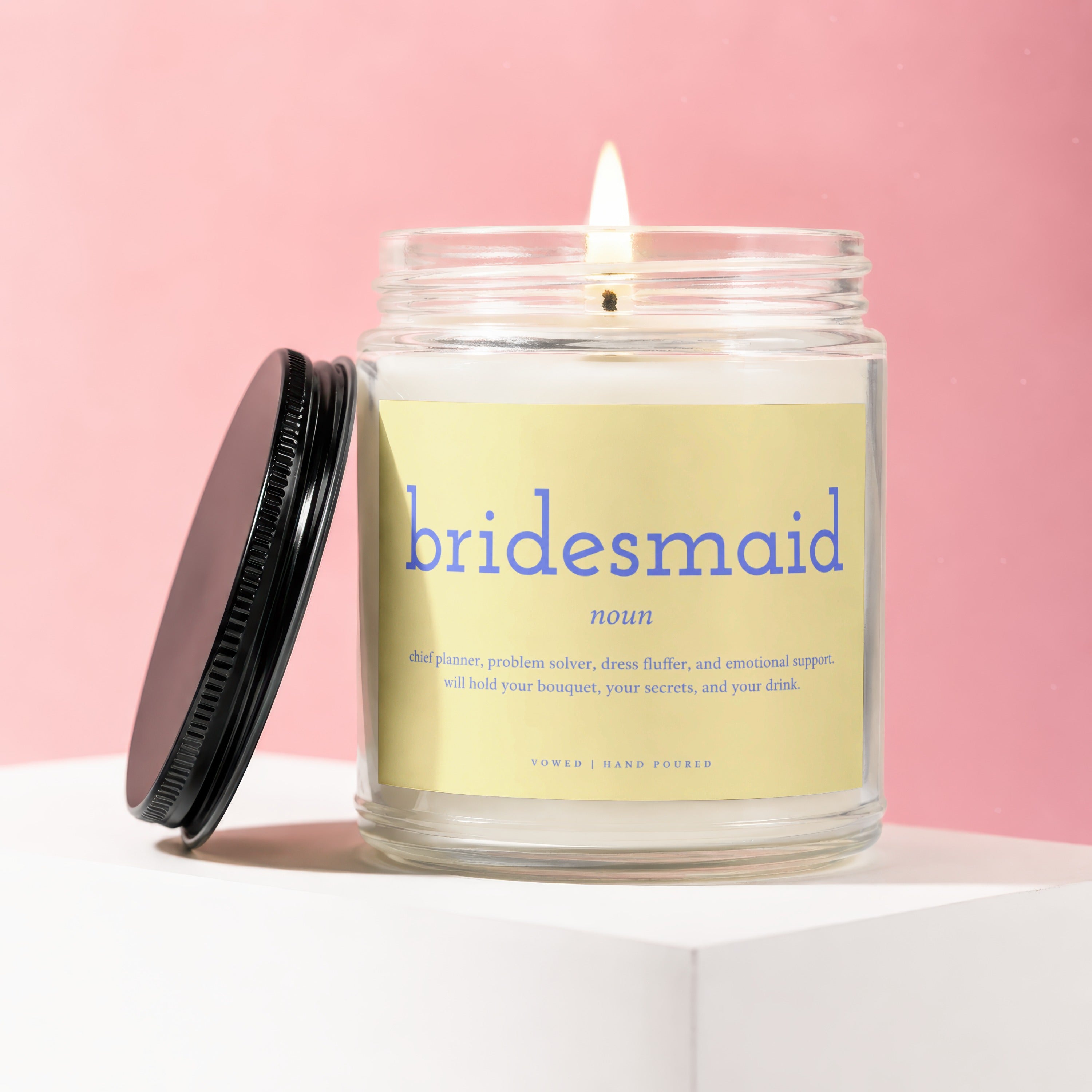 Bridesmaid candle with definition: chief planner, problem solver, dress fluffer, and emotional support.