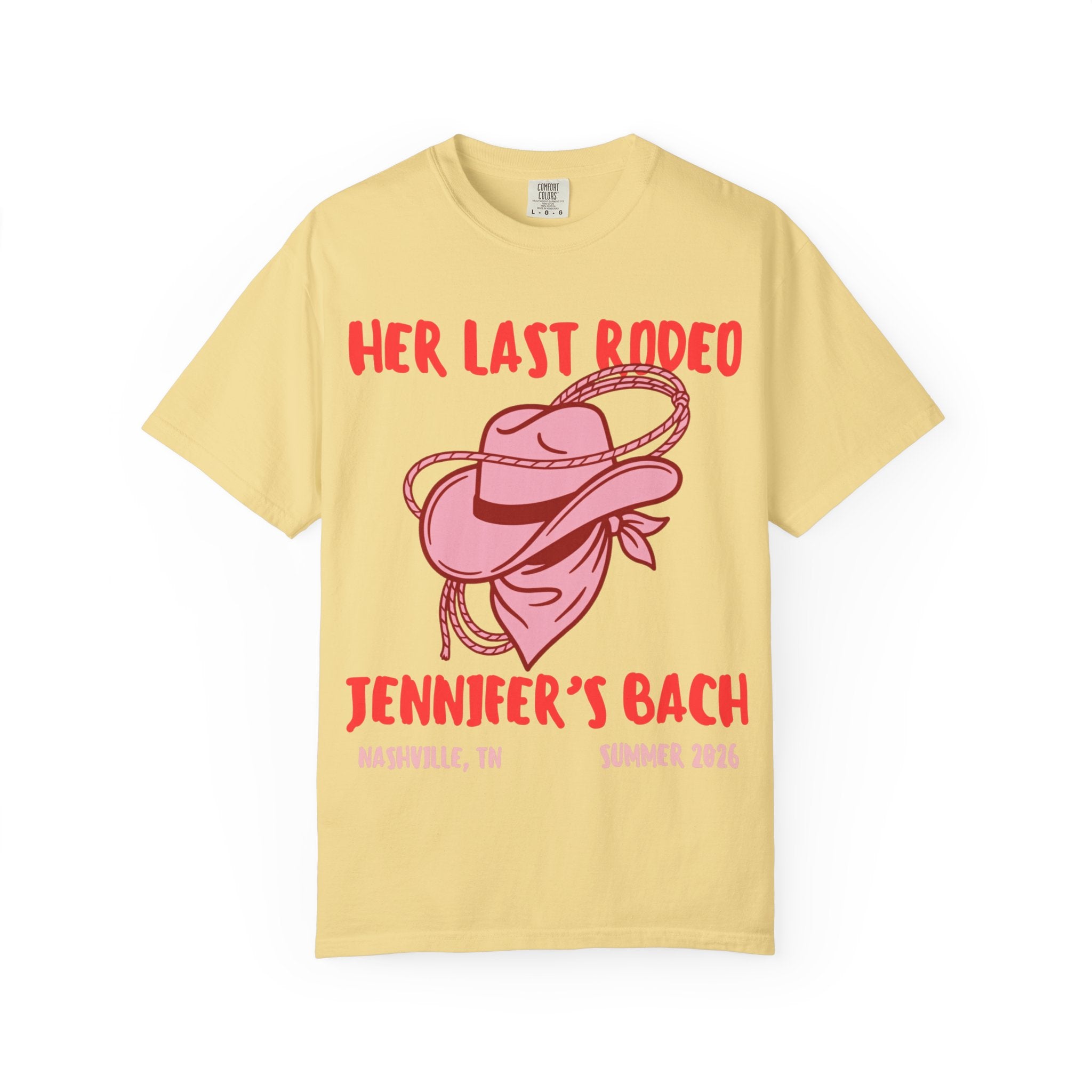 Yellow t-shirt with "Her Last Rodeo" Nashville, TN Summer 2026 design.