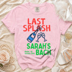 Pink t-shirt with "LAST SPLASH SARAH'S BACH" text, Malibu, Ca, Summer 2026.