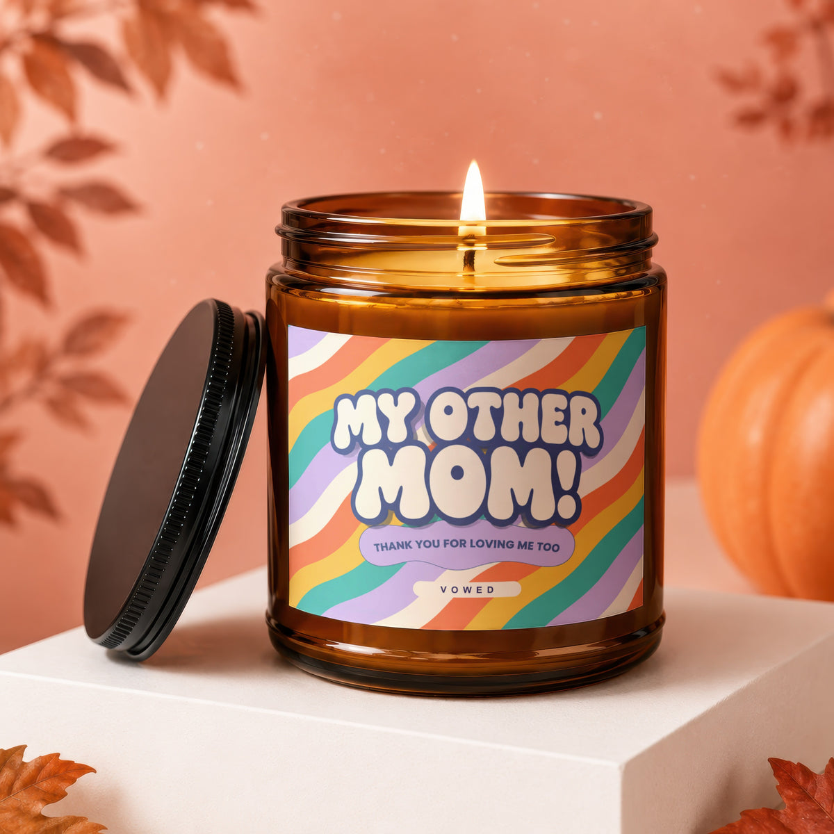 Amber jar candle with rainbow label reading "My Other Mom! Thank You For Loving Me Too".