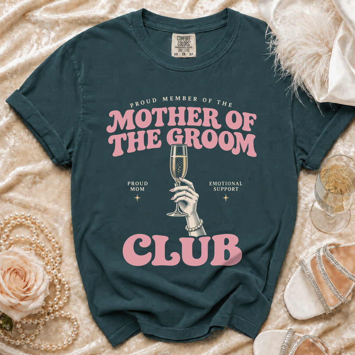 Teal t-shirt reading "Proud Member of the Mother of the Groom Club".