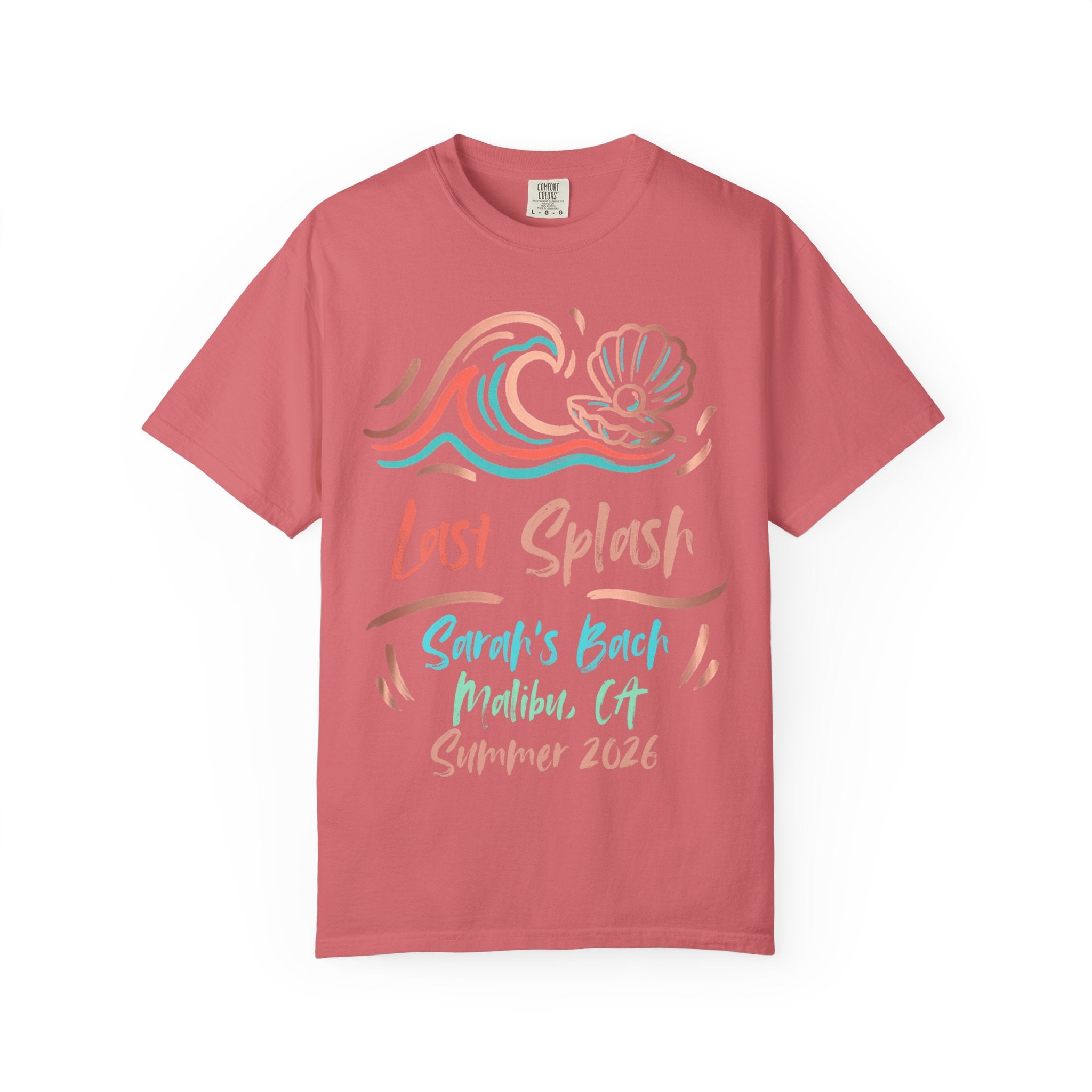 Coral t-shirt with "Last Splash Sarah's Bach Malibu CA Summer 2026" text and wave graphic.