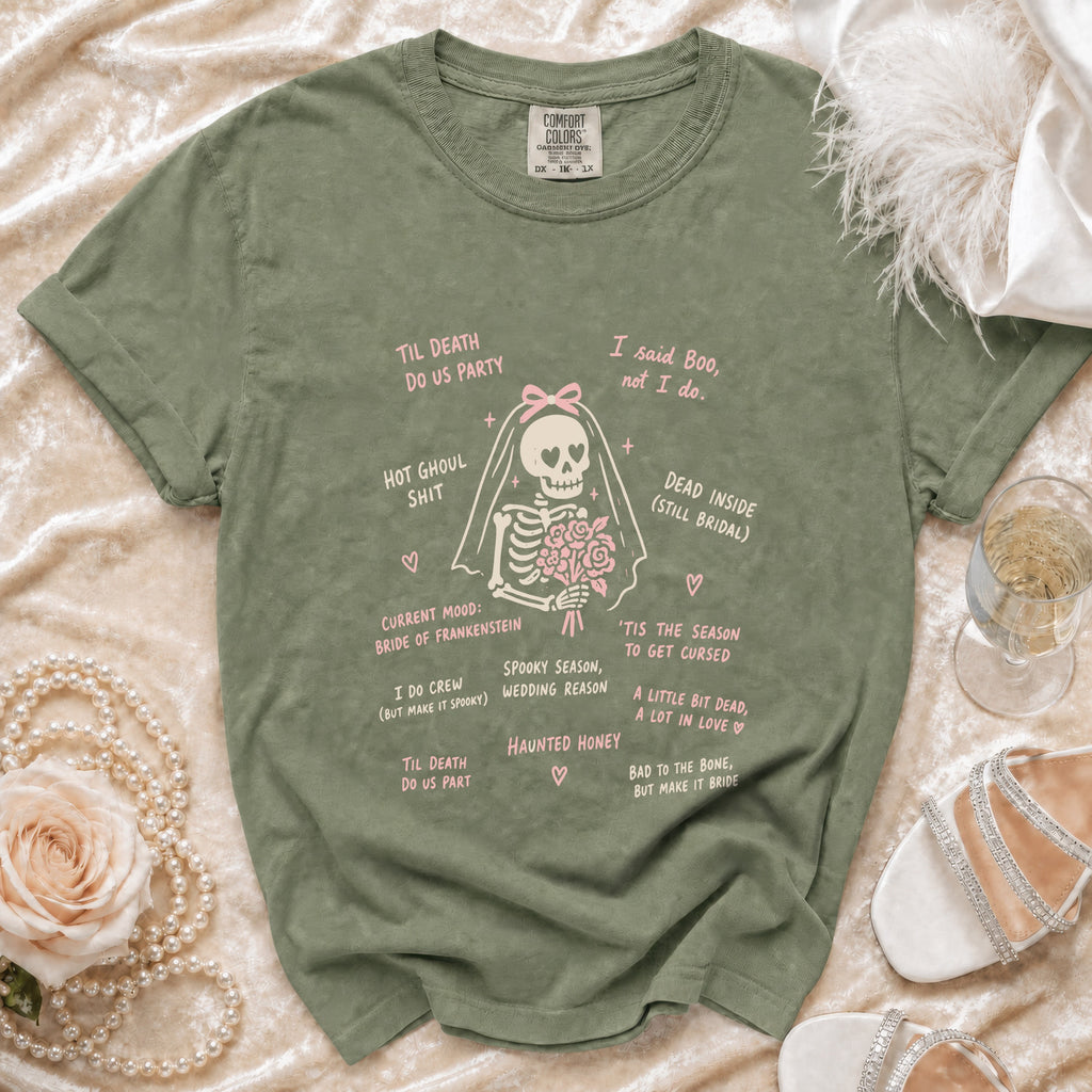 Olive green t-shirt with skeleton bride graphic and pink text quotes.