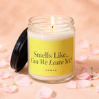 Candle with yellow label, saying "Smells Like... Can We Leave Yet? VOWED."