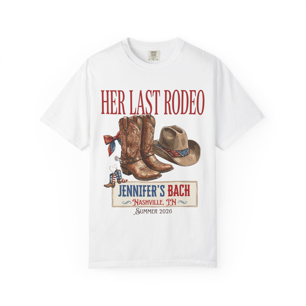 White t-shirt with "Her Last Rodeo Jennifer's Bach Nashville, IN Summer 2026" text and graphic.