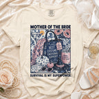 Mother of the Bride t-shirt with text "Survival is My Superpower".