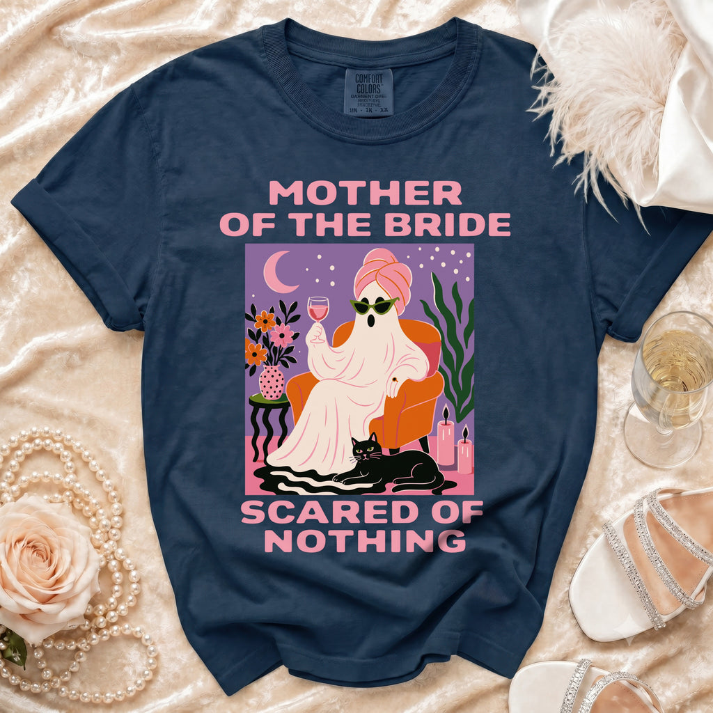 Navy t-shirt with "Mother of the Bride Scared of Nothing" graphic.