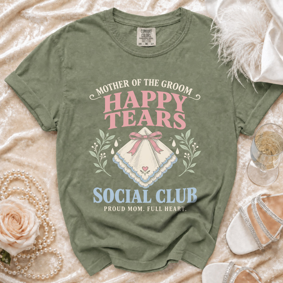 Olive green t-shirt with "Mother of the Groom Happy Tears Social Club" graphic.