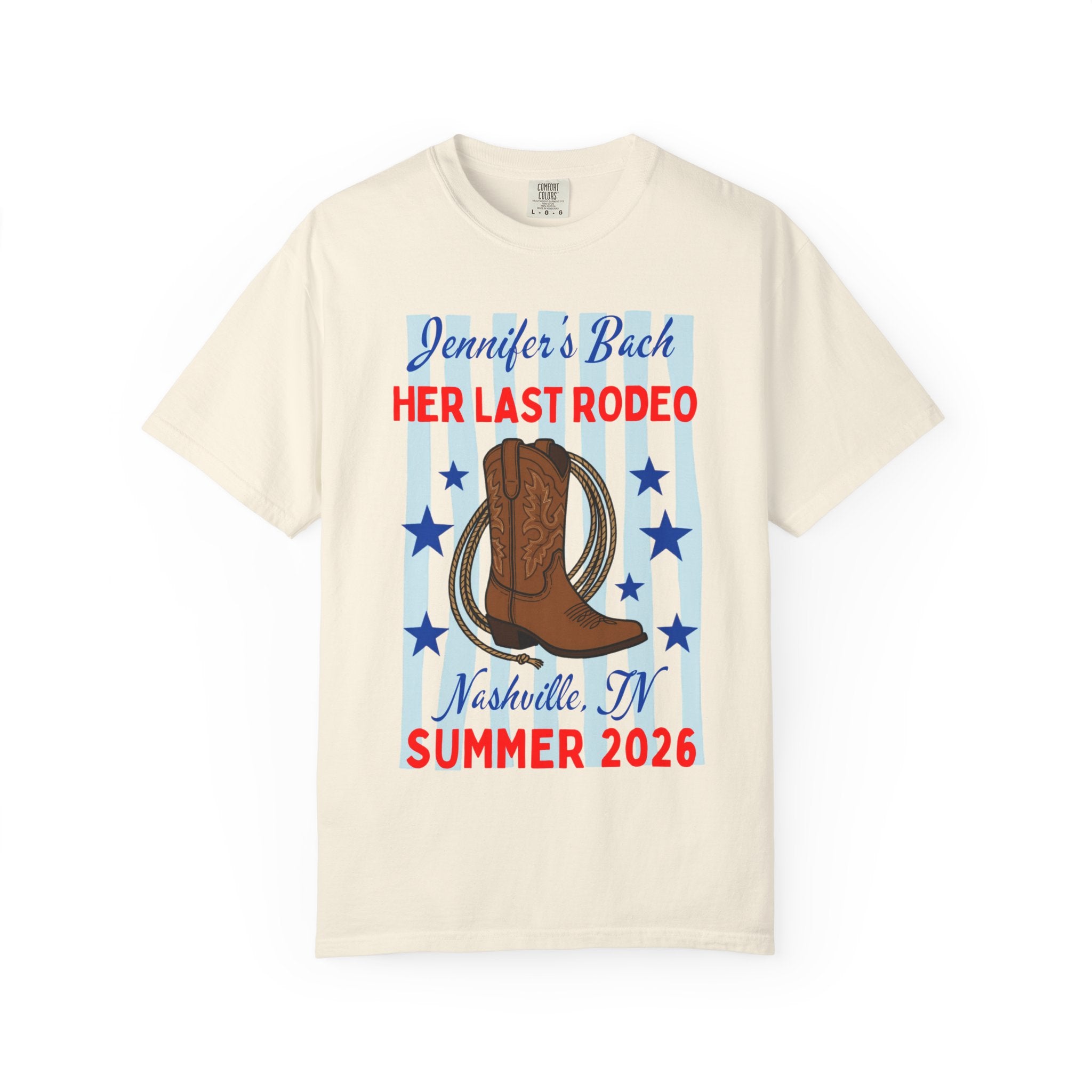 Cream t-shirt with "Jennifer's Bach HER LAST RODEO Nashville, TN SUMMER 2026" and cowboy boot graphic.