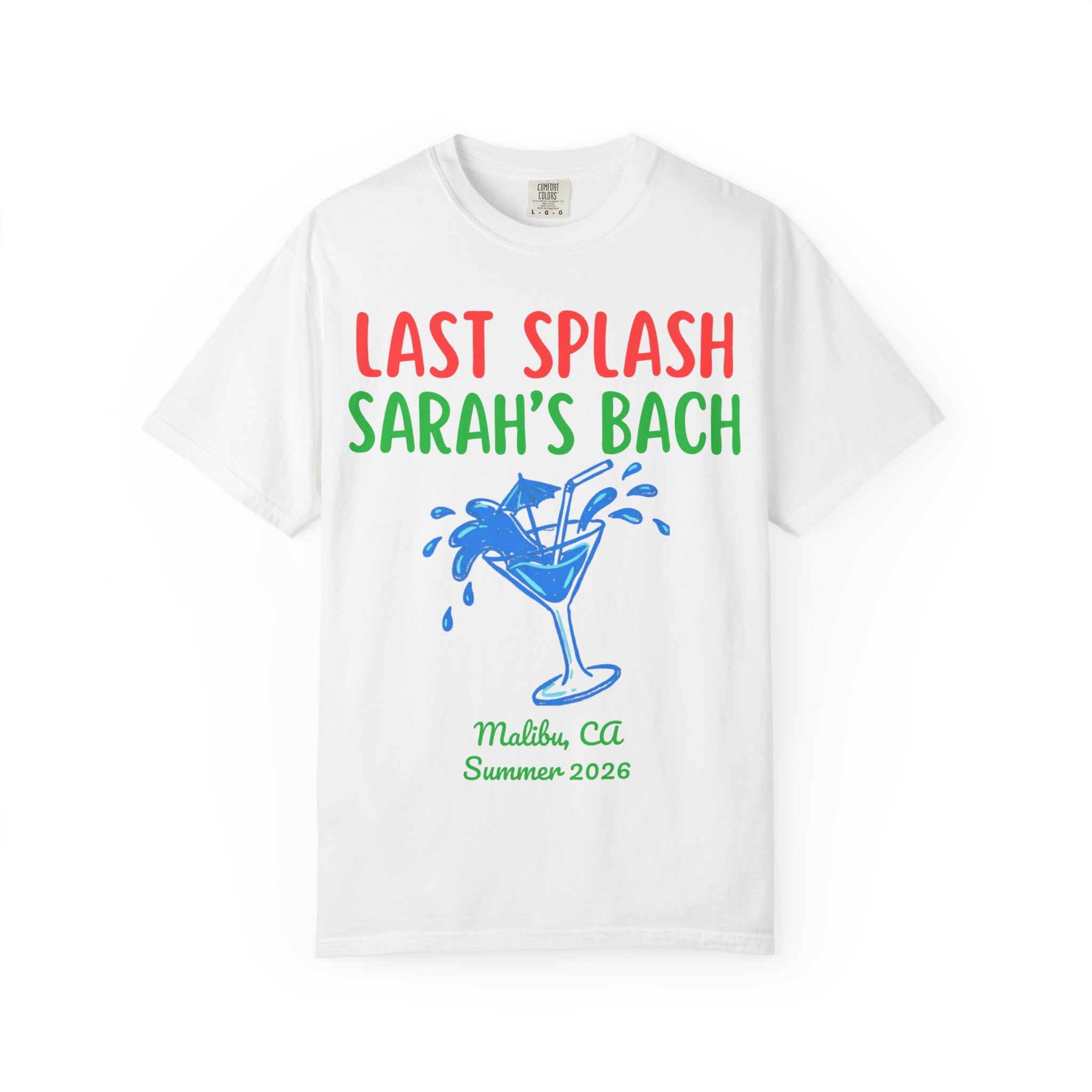 White t-shirt with "Last Splash Sarah's Bach" and cocktail graphic.