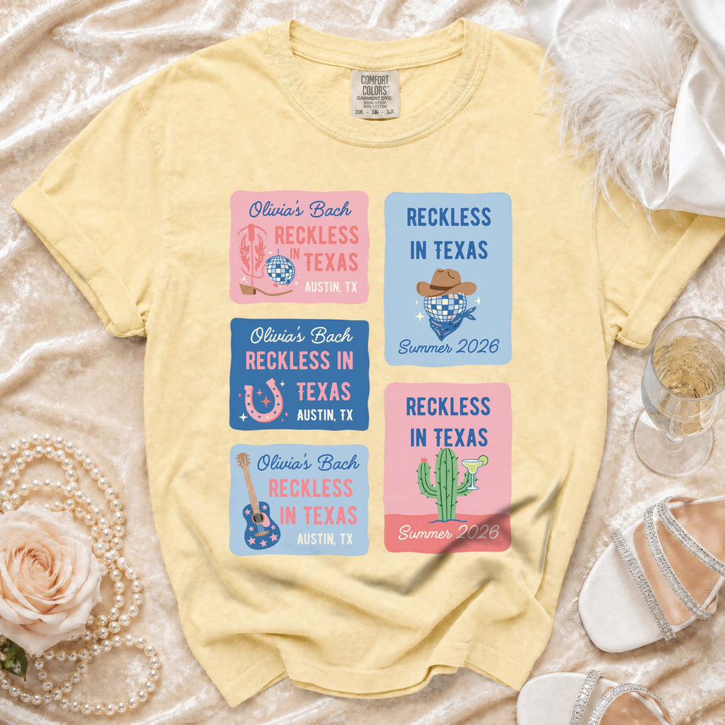 Yellow t-shirt with four colorful "Reckless in Texas" graphics for a bachelorette party.