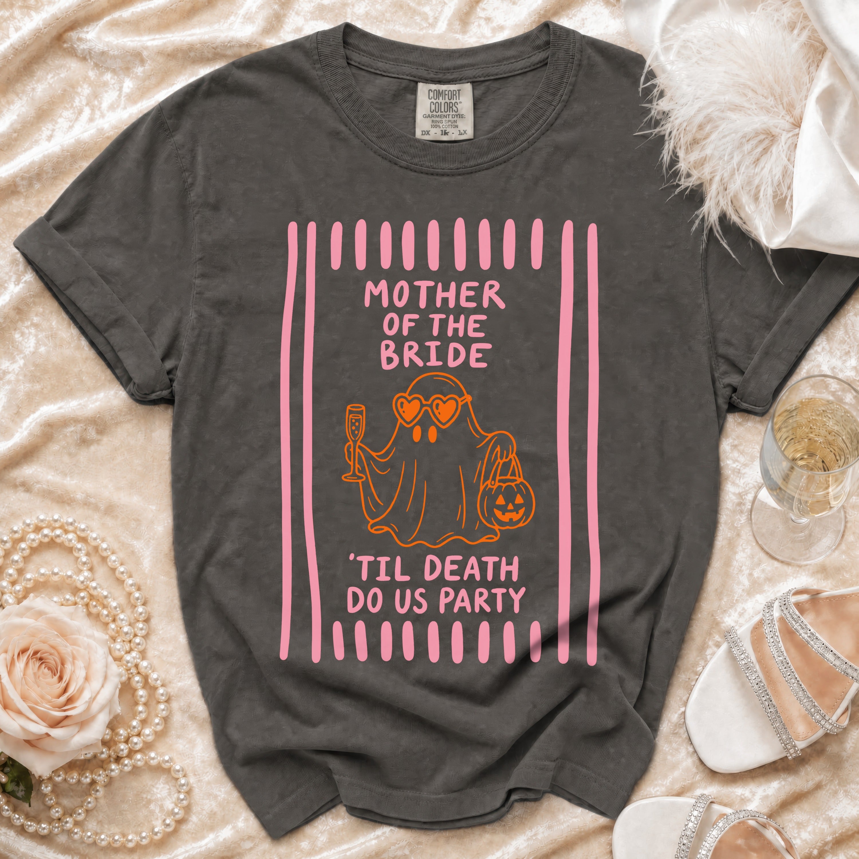 Dark gray t-shirt with "Mother of the Bride 'Til Death Do Us Party" ghost graphic.
