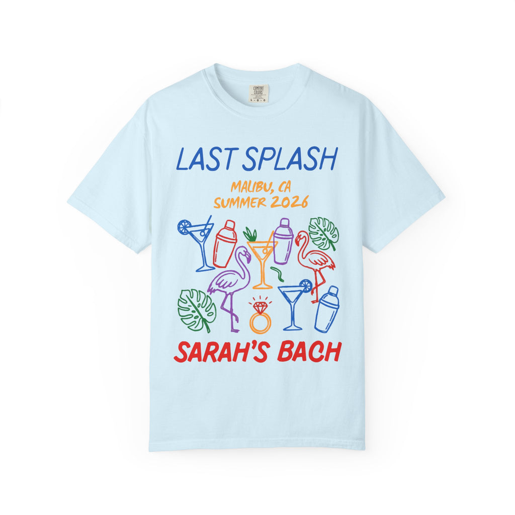 Light blue t-shirt with "Last Splash Malibu Summer 2026 Sarah's Bach" and colorful graphics.