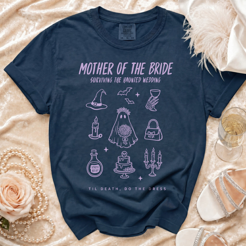Dark blue t-shirt with "Mother of the Bride Surviving the Haunted Wedding" text and spooky wedding graphics.