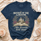 Navy t-shirt with "Mother of the Groom" and "My favorite love story" text.