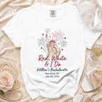 White t-shirt with "Red, White & I Do" and bachelorette details.