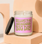 Candle with pink label saying "Welcome To My Breakdown Big Day" and "Vowed".