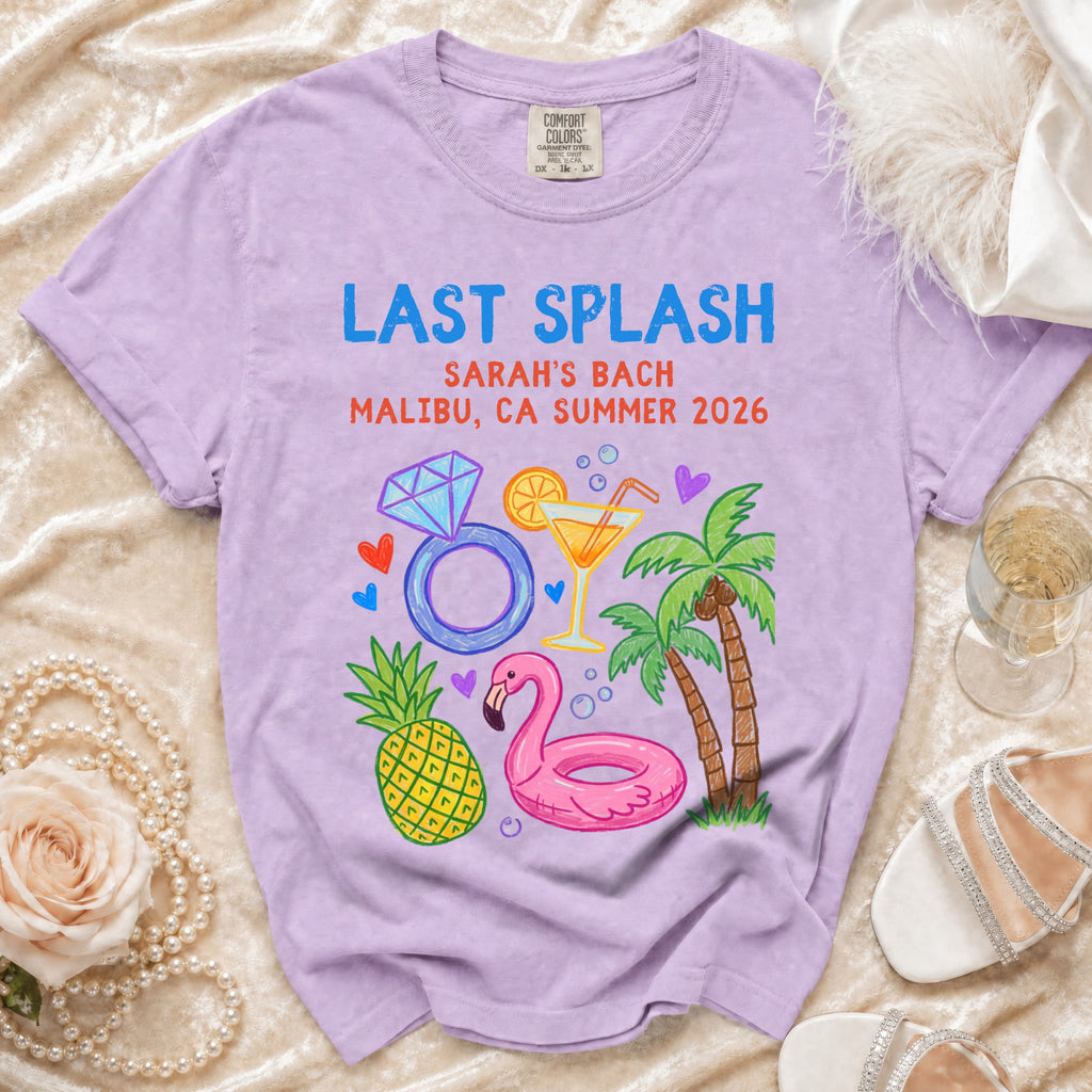 Comfort Colors t-shirt with "Last Splash Sarah's Bach Malibu CA Summer 2026" text and graphics.