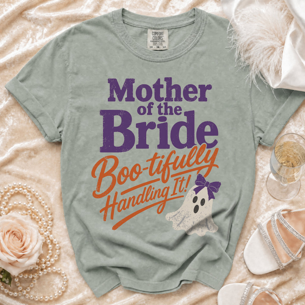 Green t-shirt with "Mother of the Bride Boo-tifully Handling It!" text and a ghost graphic.
