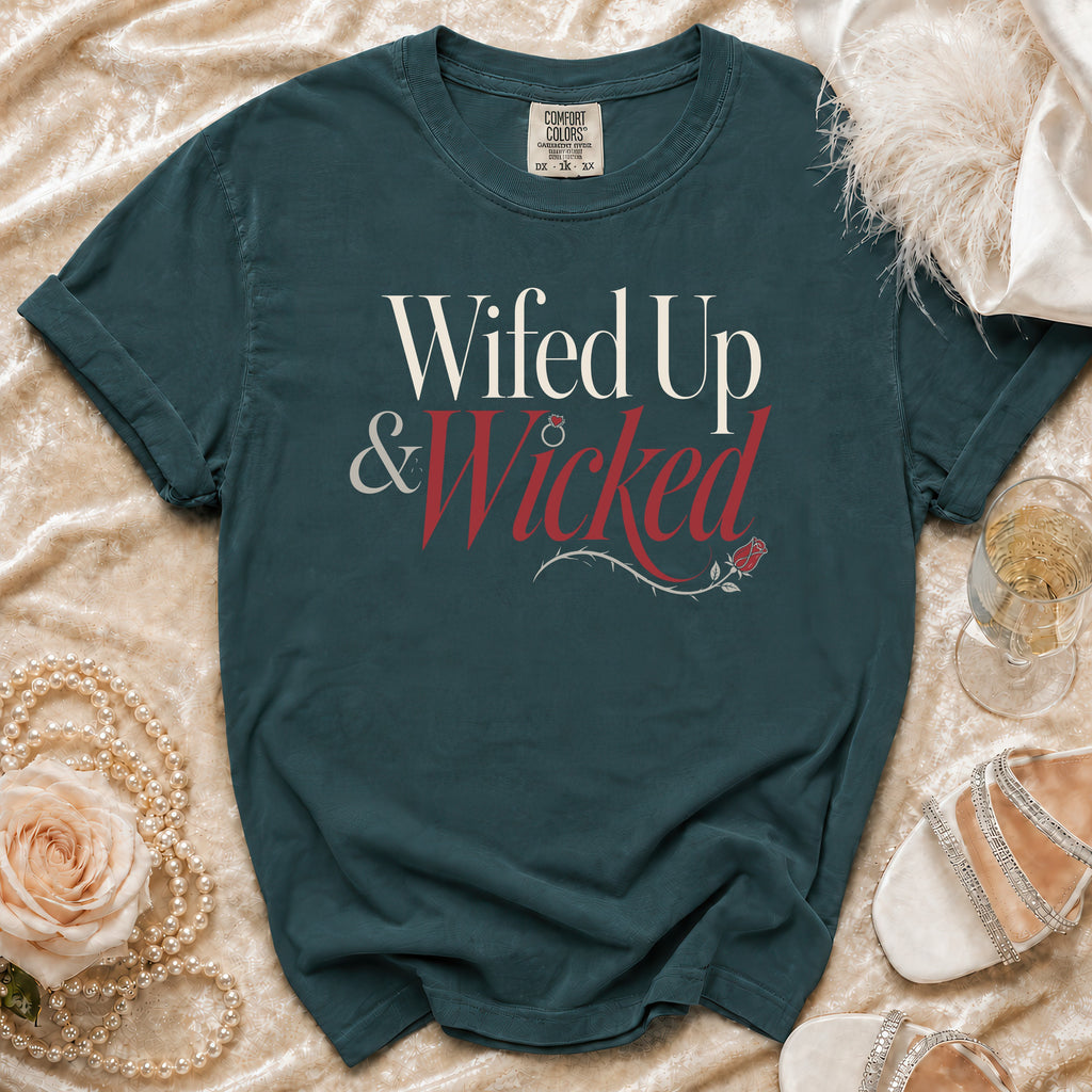 Comfort Colors t-shirt with "Wifed Up & Wicked" text and rose detail.