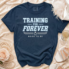 Navy t-shirt with "TRAINING FOR FOREVER BRIDE TO BE" text.