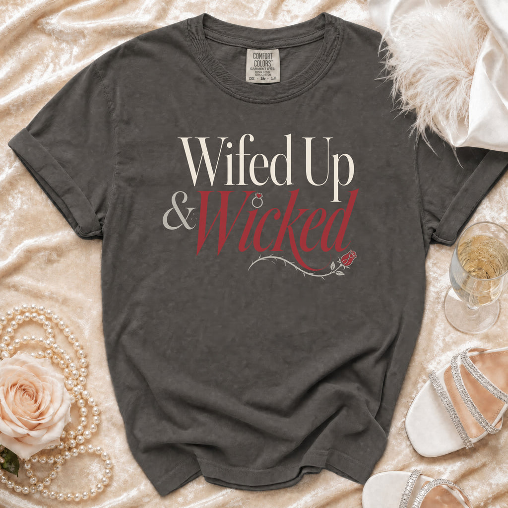 Gray t-shirt with "Wifed Up & Wicked" text and rose design.