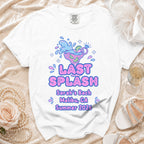 White t-shirt with "Last Splash Sarah's Bach Malibu, CA Summer 2026" graphic.