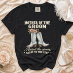 Black t-shirt with "Mother of the Groom" text and cowboy boots graphic.